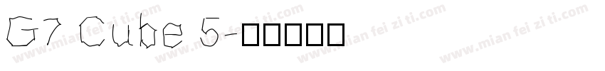 G7 Cube 5字体转换